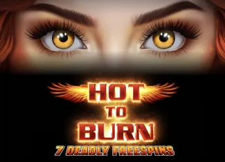 Hot to Burn 7 Deadly Free Spins - POWERPLAY128